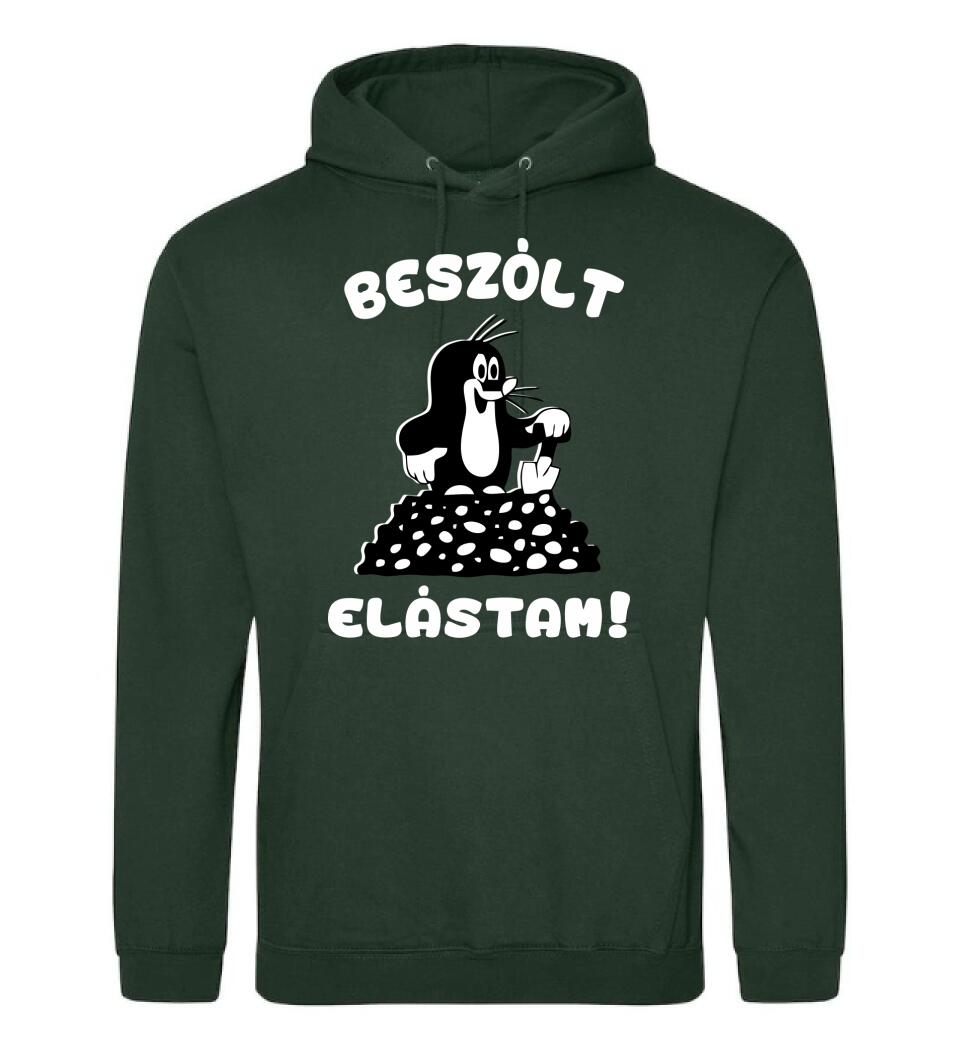 Beszólt, elástam...