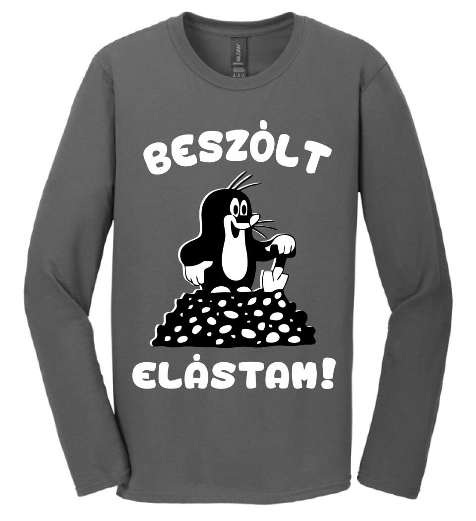 Beszólt, elástam...