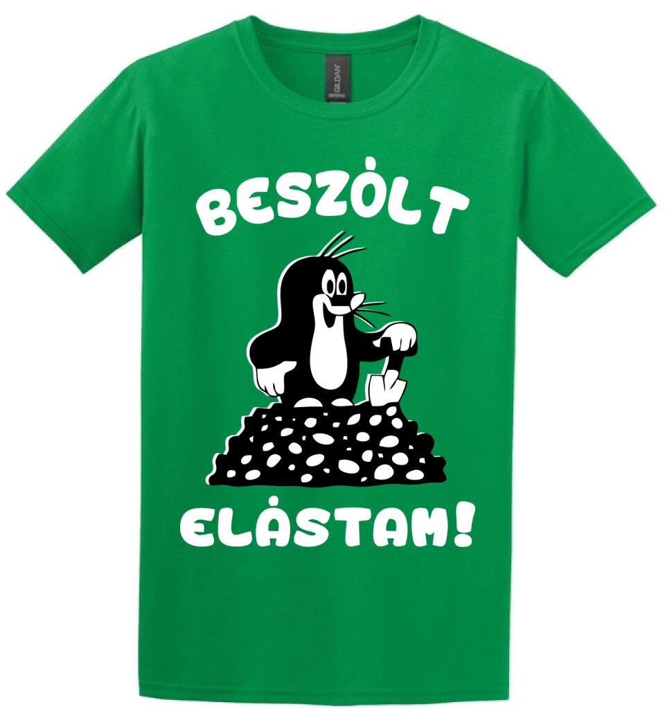 Beszólt, elástam...