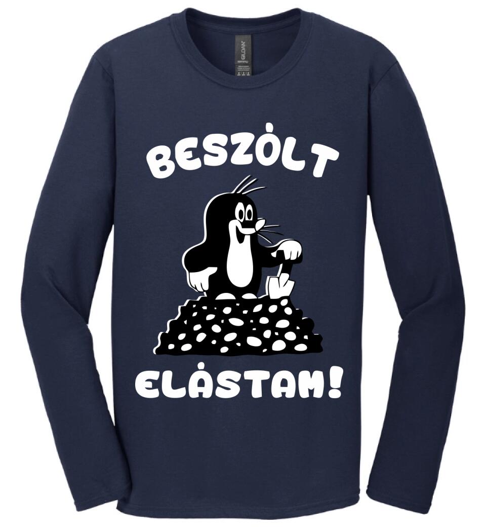 Beszólt, elástam...