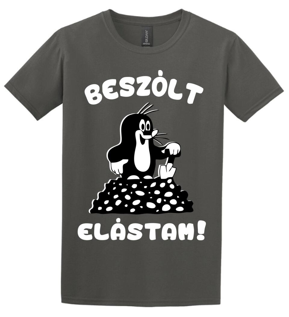 Beszólt, elástam...