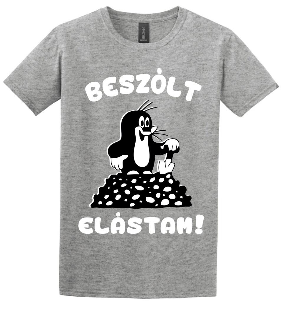 Beszólt, elástam...