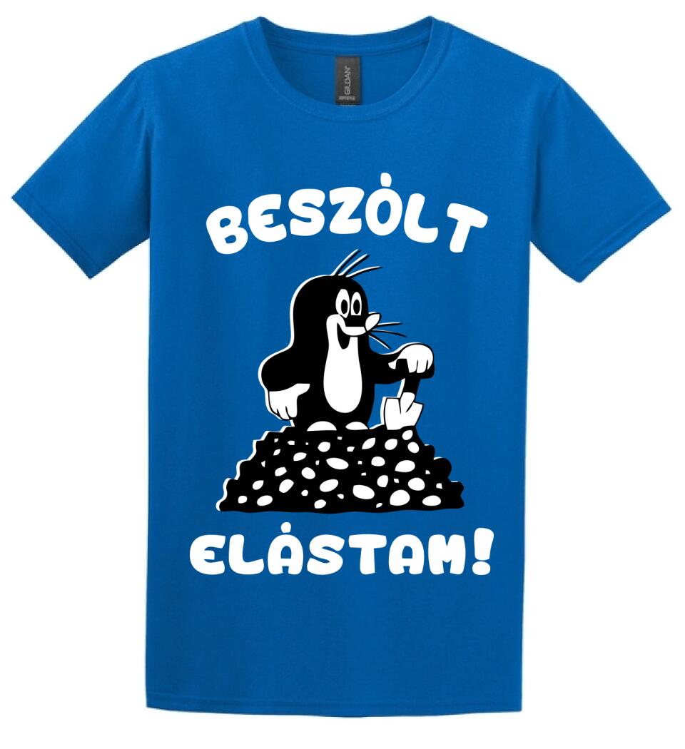 Beszólt, elástam...