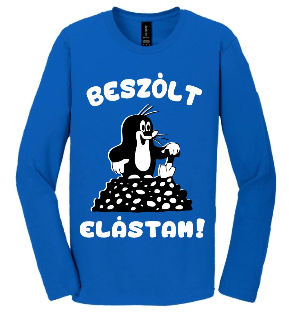 Beszólt, elástam...