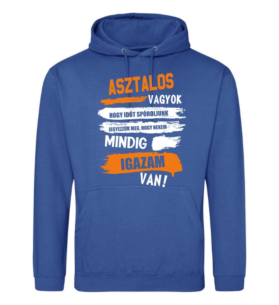 ASZTALOS VAGYOK, MINDIG IGAZAM VAN PÓLÓ