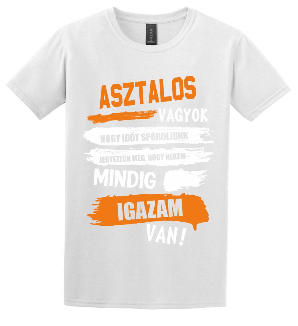 ASZTALOS VAGYOK, MINDIG IGAZAM VAN PÓLÓ