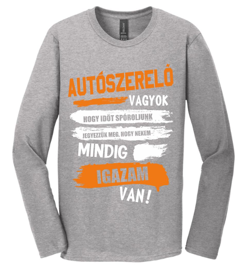 AUTÓSZERELŐ VAGYOK, MINDIG IGAZAM VAN PÓLÓ