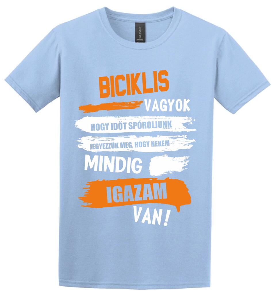 BICIKLIS VAGYOK, MINDIG IGAZAM VAN PÓLÓ