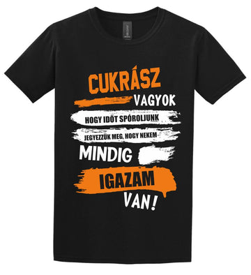 CUKRÁSZ VAGYOK, MINDIG IGAZAM VAN PÓLÓ