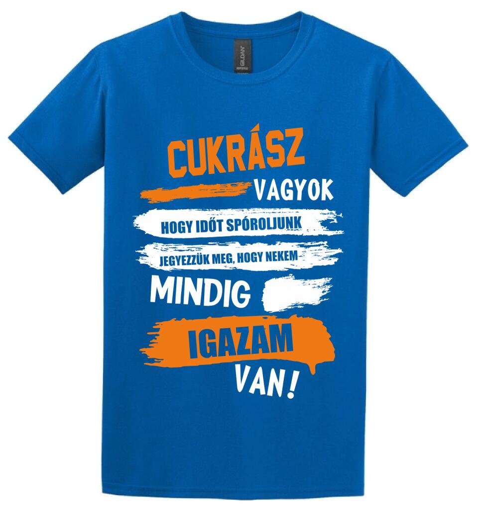 CUKRÁSZ VAGYOK, MINDIG IGAZAM VAN PÓLÓ