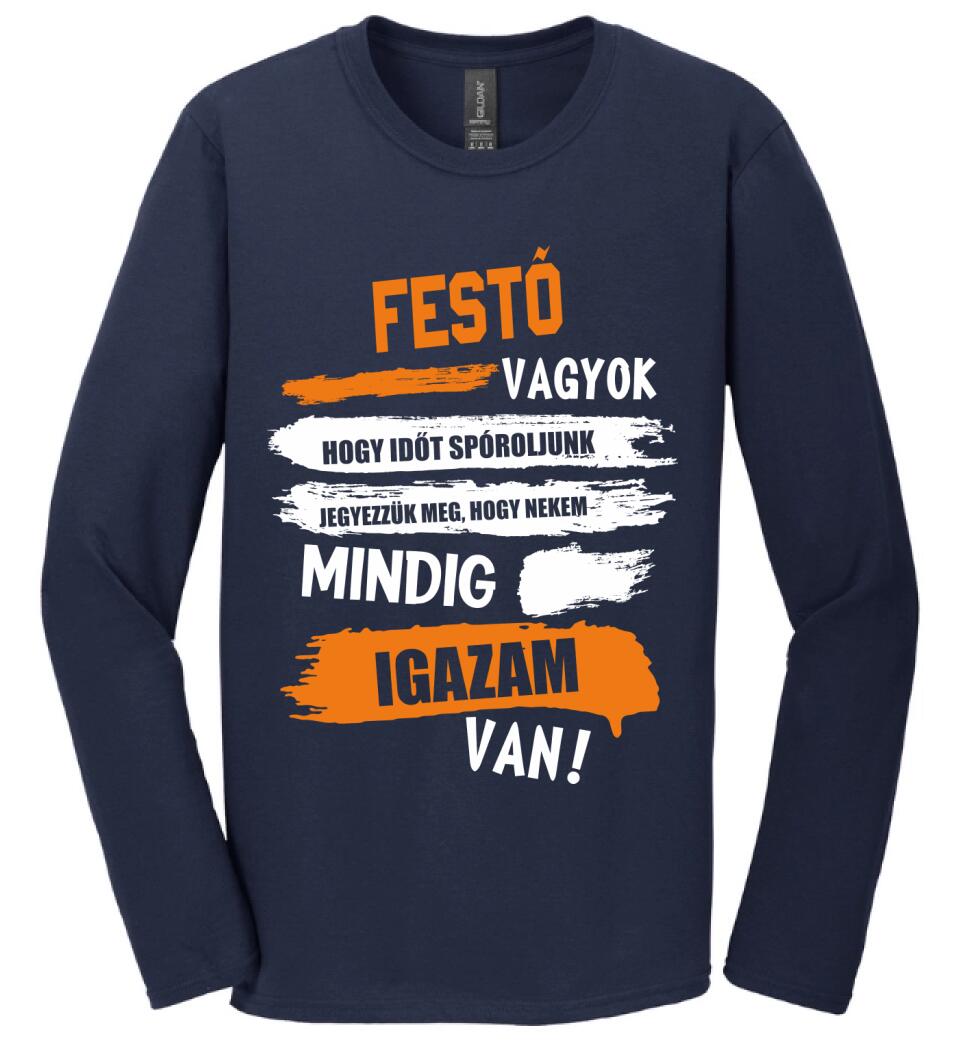 FESTŐ VAGYOK, MINDIG IGAZAM VAN PÓLÓ