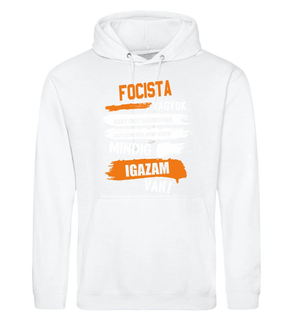 FOCISTA VAGYOK, MINDIG IGAZAM VAN PÓLÓ