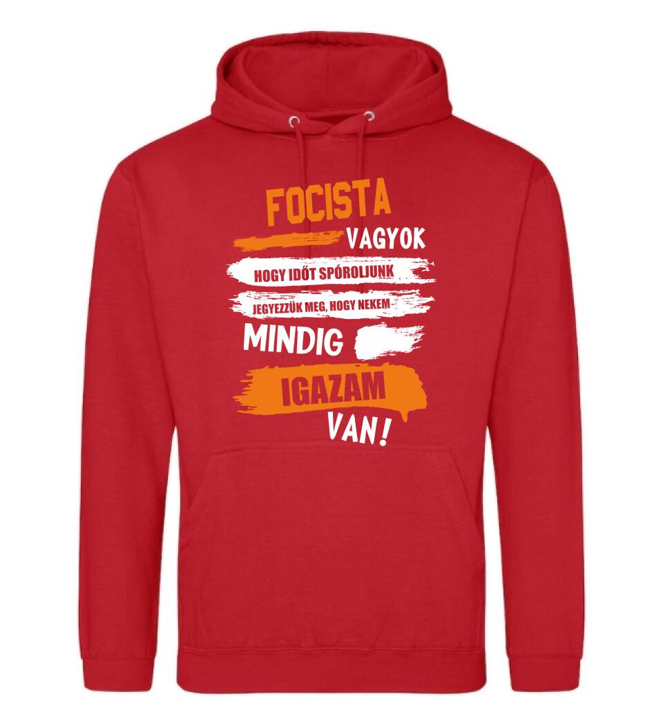 FOCISTA VAGYOK, MINDIG IGAZAM VAN PÓLÓ