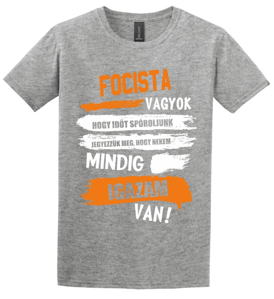 FOCISTA VAGYOK, MINDIG IGAZAM VAN PÓLÓ