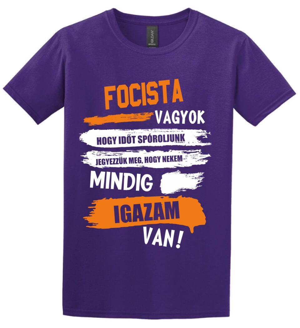 FOCISTA VAGYOK, MINDIG IGAZAM VAN PÓLÓ