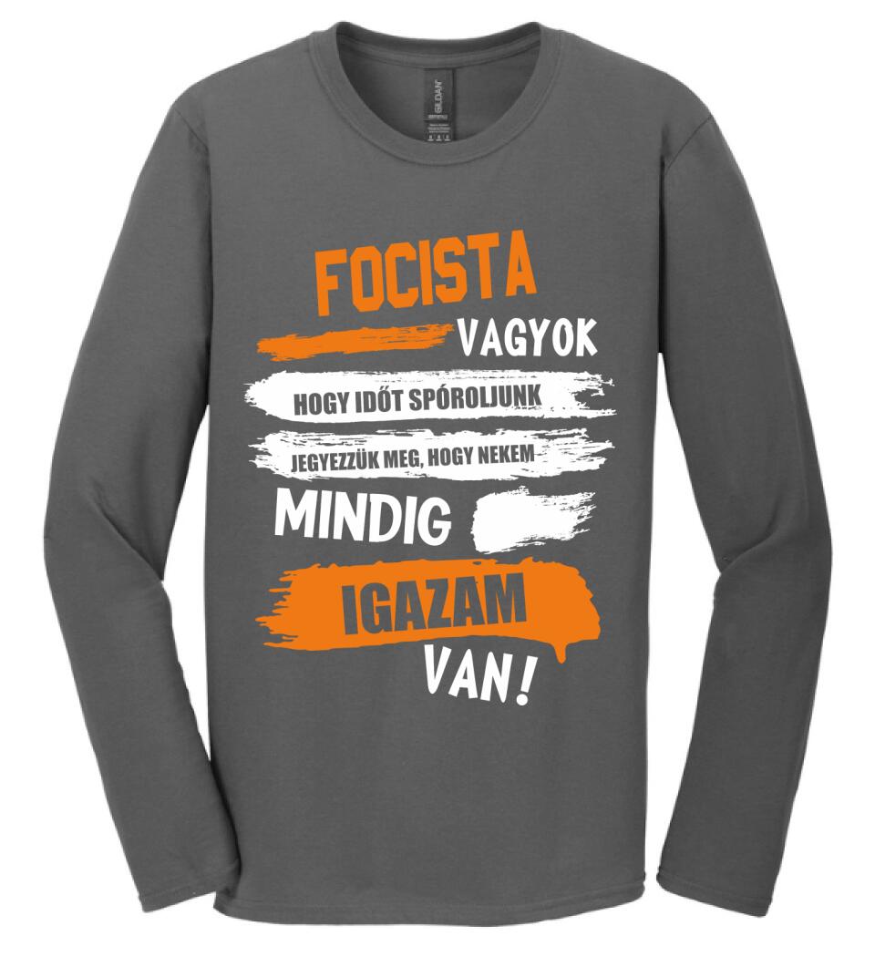FOCISTA VAGYOK, MINDIG IGAZAM VAN PÓLÓ
