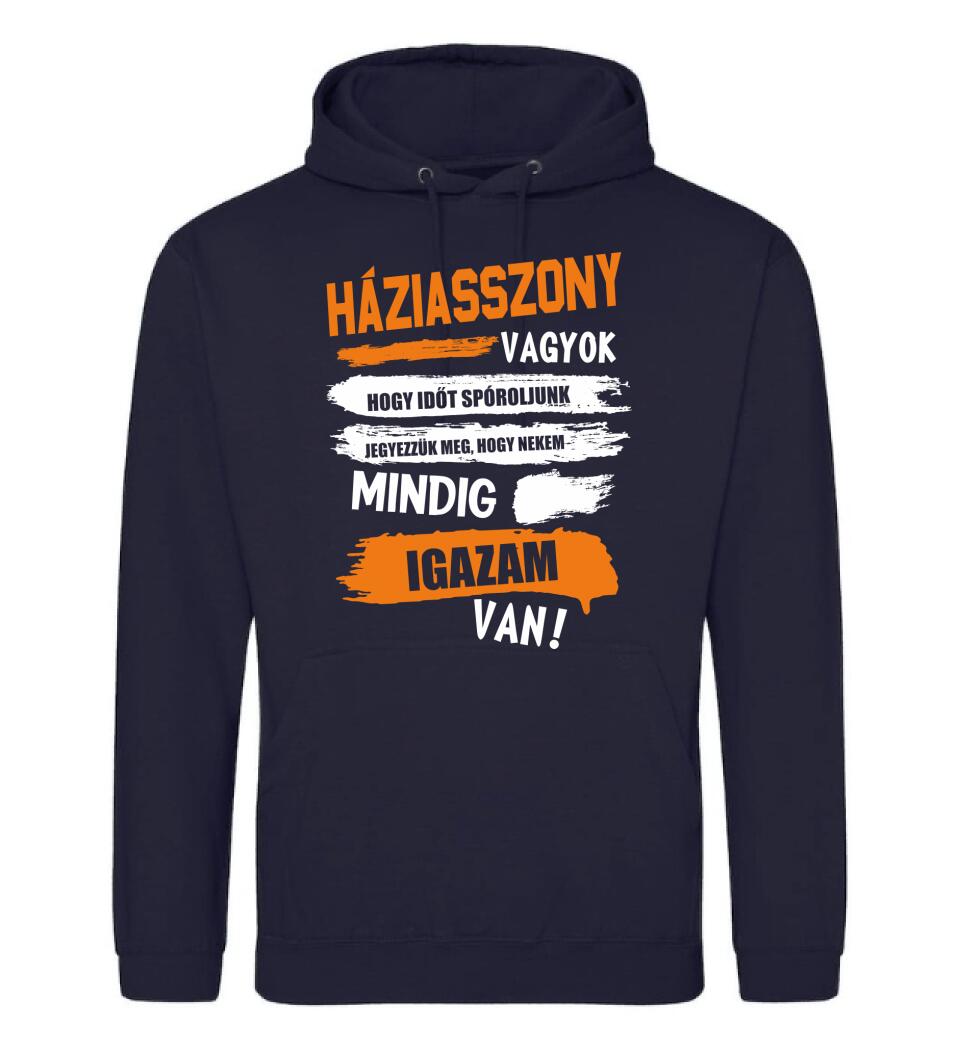 HÁZIASSZONY VAGYOK, MINDIG IGAZAM VAN PÓLÓ