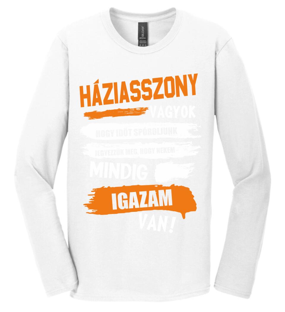 HÁZIASSZONY VAGYOK, MINDIG IGAZAM VAN PÓLÓ