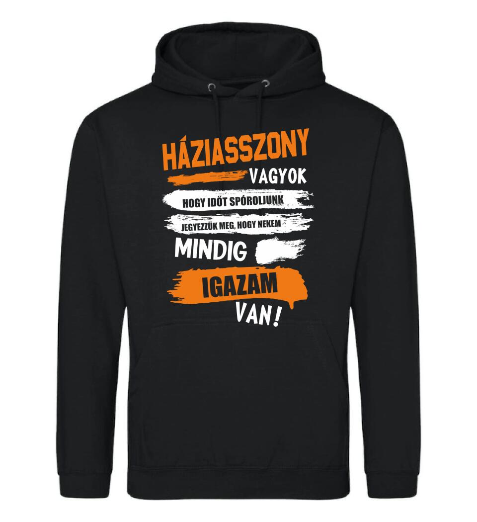 HÁZIASSZONY VAGYOK, MINDIG IGAZAM VAN PÓLÓ