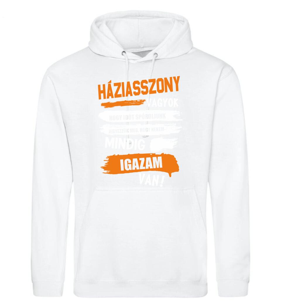 HÁZIASSZONY VAGYOK, MINDIG IGAZAM VAN PÓLÓ