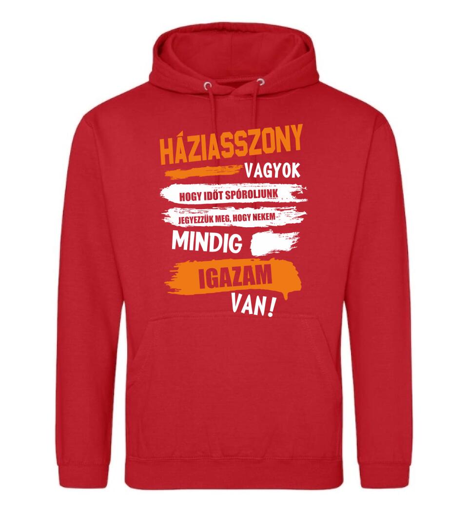 HÁZIASSZONY VAGYOK, MINDIG IGAZAM VAN PÓLÓ