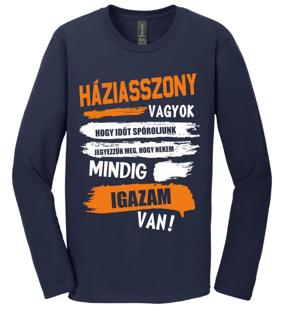HÁZIASSZONY VAGYOK, MINDIG IGAZAM VAN PÓLÓ