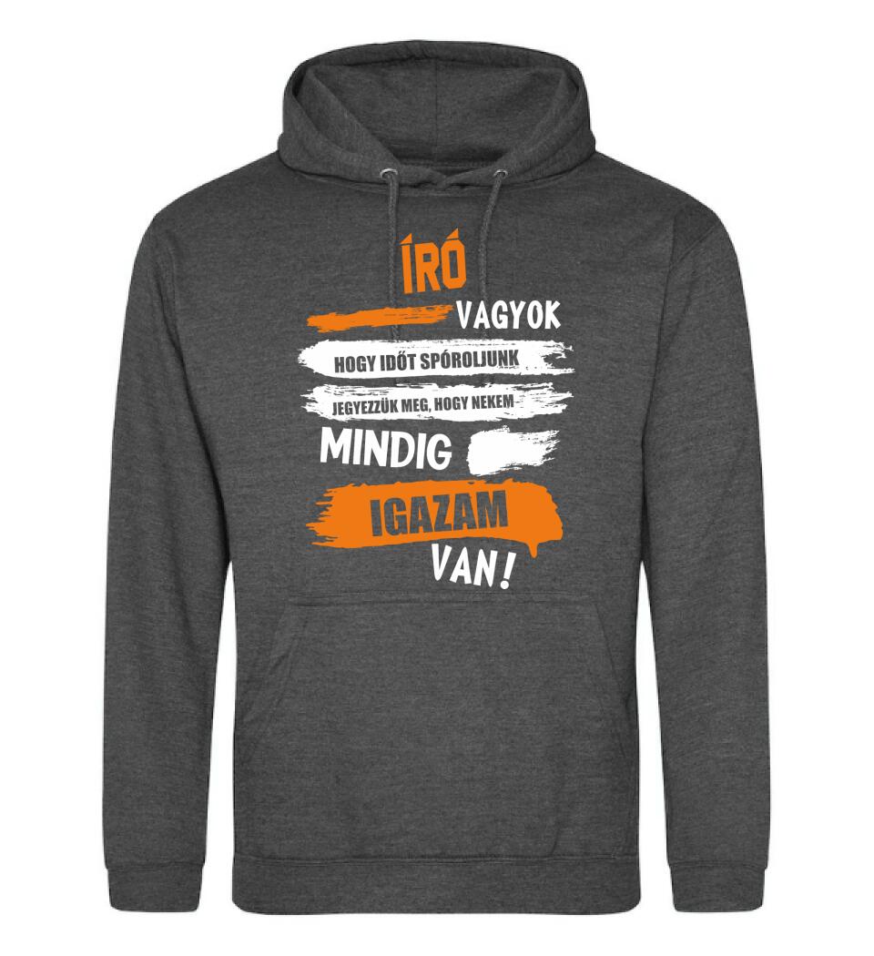 ÍRÓ VAGYOK, MINDIG IGAZAM VAN PÓLÓ