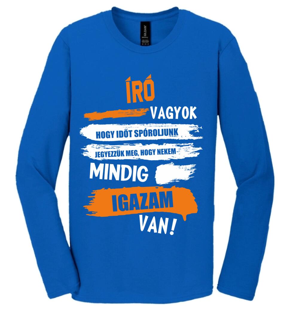 ÍRÓ VAGYOK, MINDIG IGAZAM VAN PÓLÓ