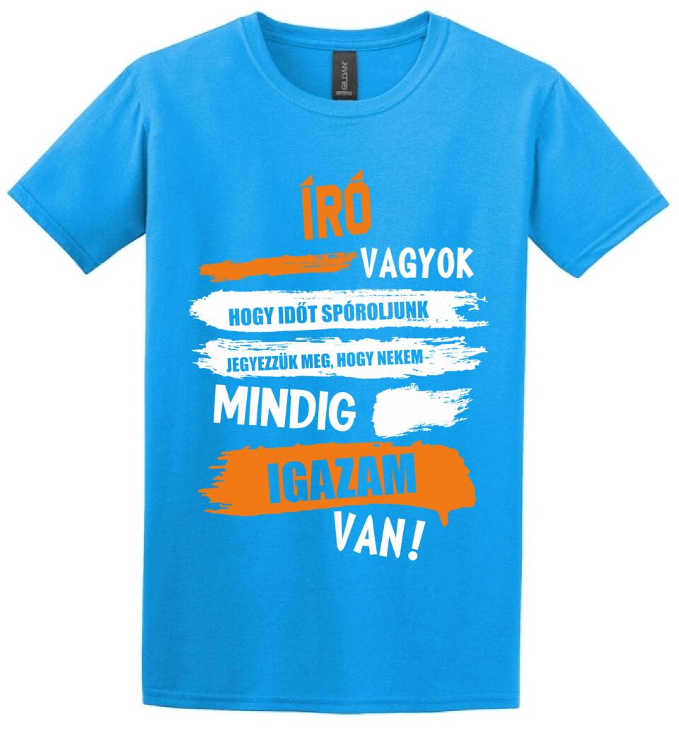 ÍRÓ VAGYOK, MINDIG IGAZAM VAN PÓLÓ