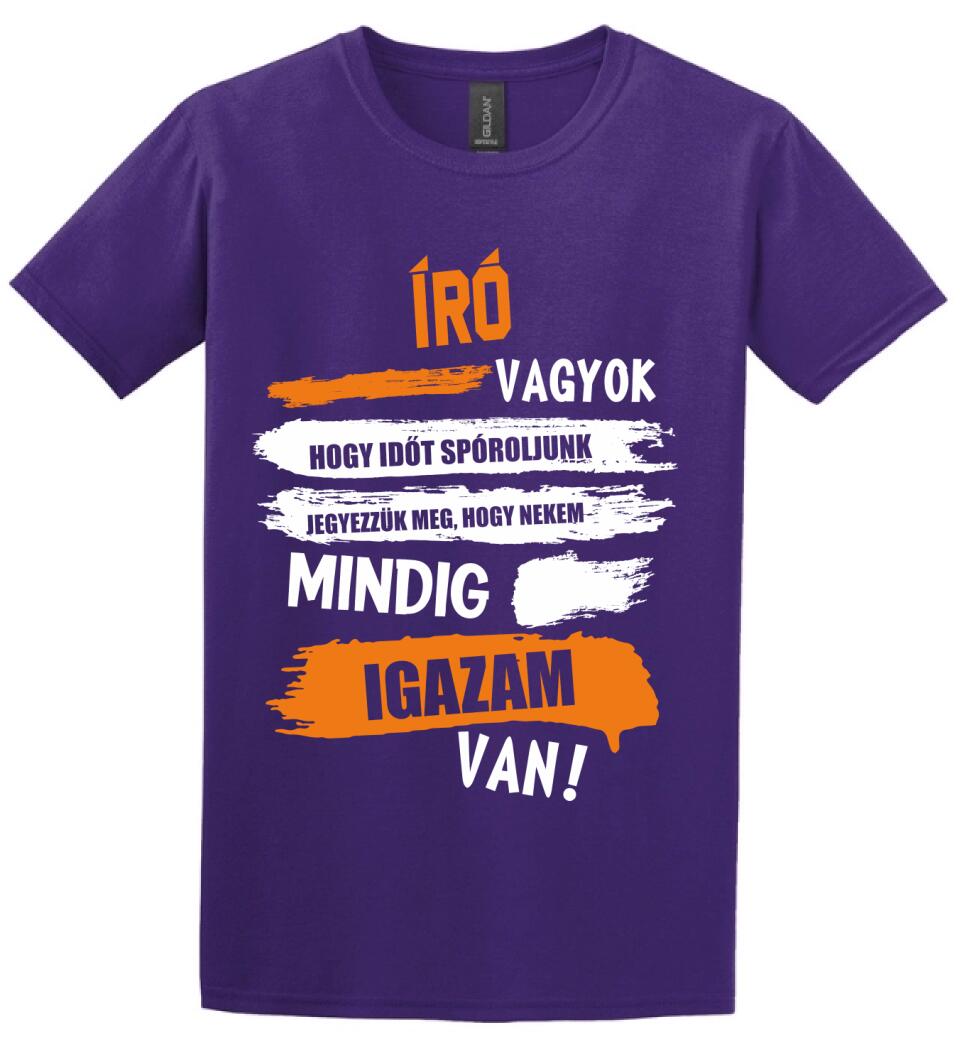 ÍRÓ VAGYOK, MINDIG IGAZAM VAN PÓLÓ