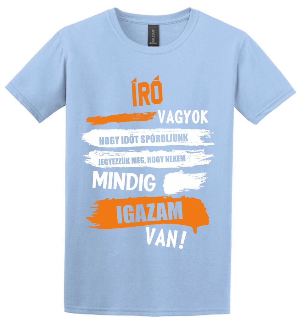 ÍRÓ VAGYOK, MINDIG IGAZAM VAN PÓLÓ