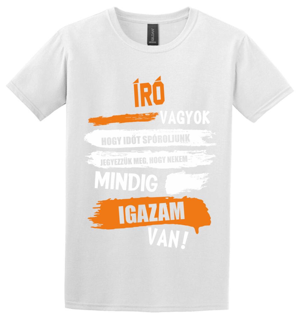 ÍRÓ VAGYOK, MINDIG IGAZAM VAN PÓLÓ