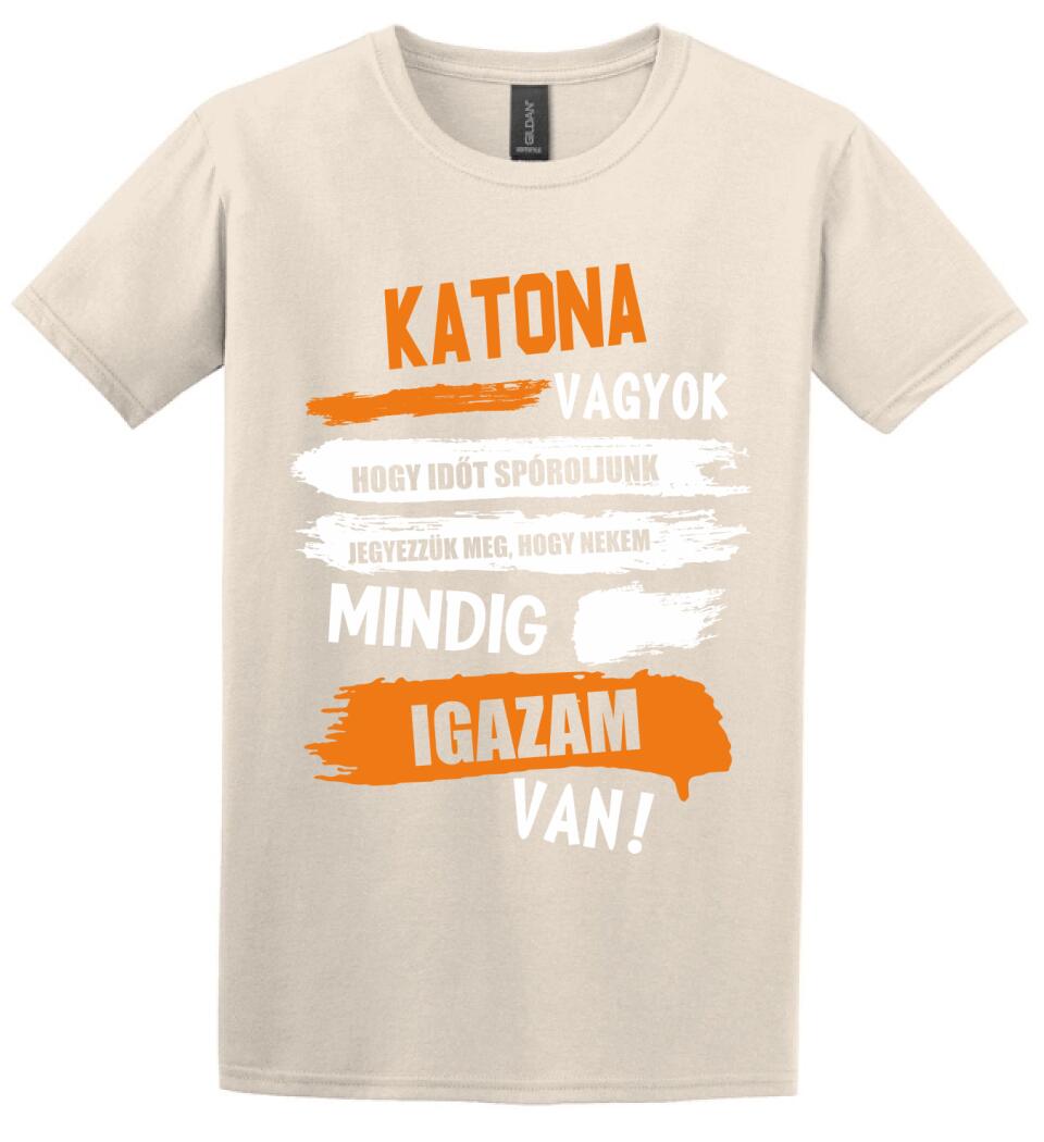 KATONA VAGYOK, MINDIG IGAZAM VAN PÓLÓ