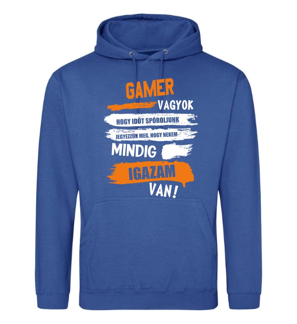 GAMER VAGYOK, MINDIG IGAZAM VAN PÓLÓ