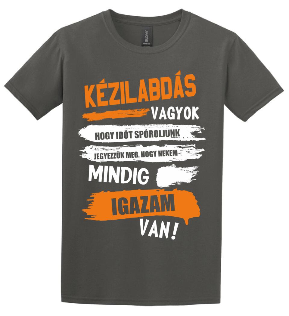 KÉZILABDÁS VAGYOK, MINDIG IGAZAM VAN PÓLÓ