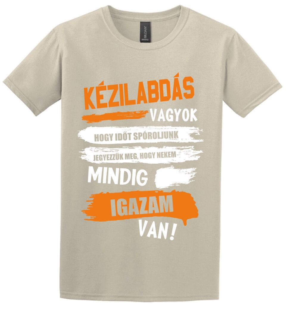 KÉZILABDÁS VAGYOK, MINDIG IGAZAM VAN PÓLÓ