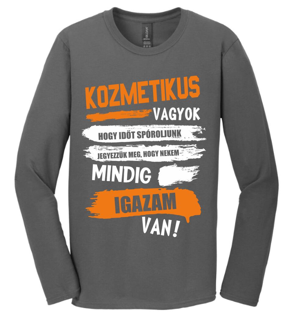 KOZMETIKUS VAGYOK, MINDIG IGAZAM VAN PÓLÓ