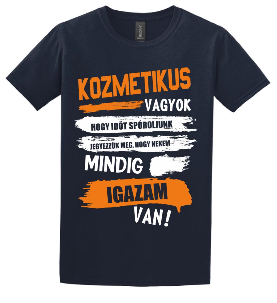KOZMETIKUS VAGYOK, MINDIG IGAZAM VAN PÓLÓ