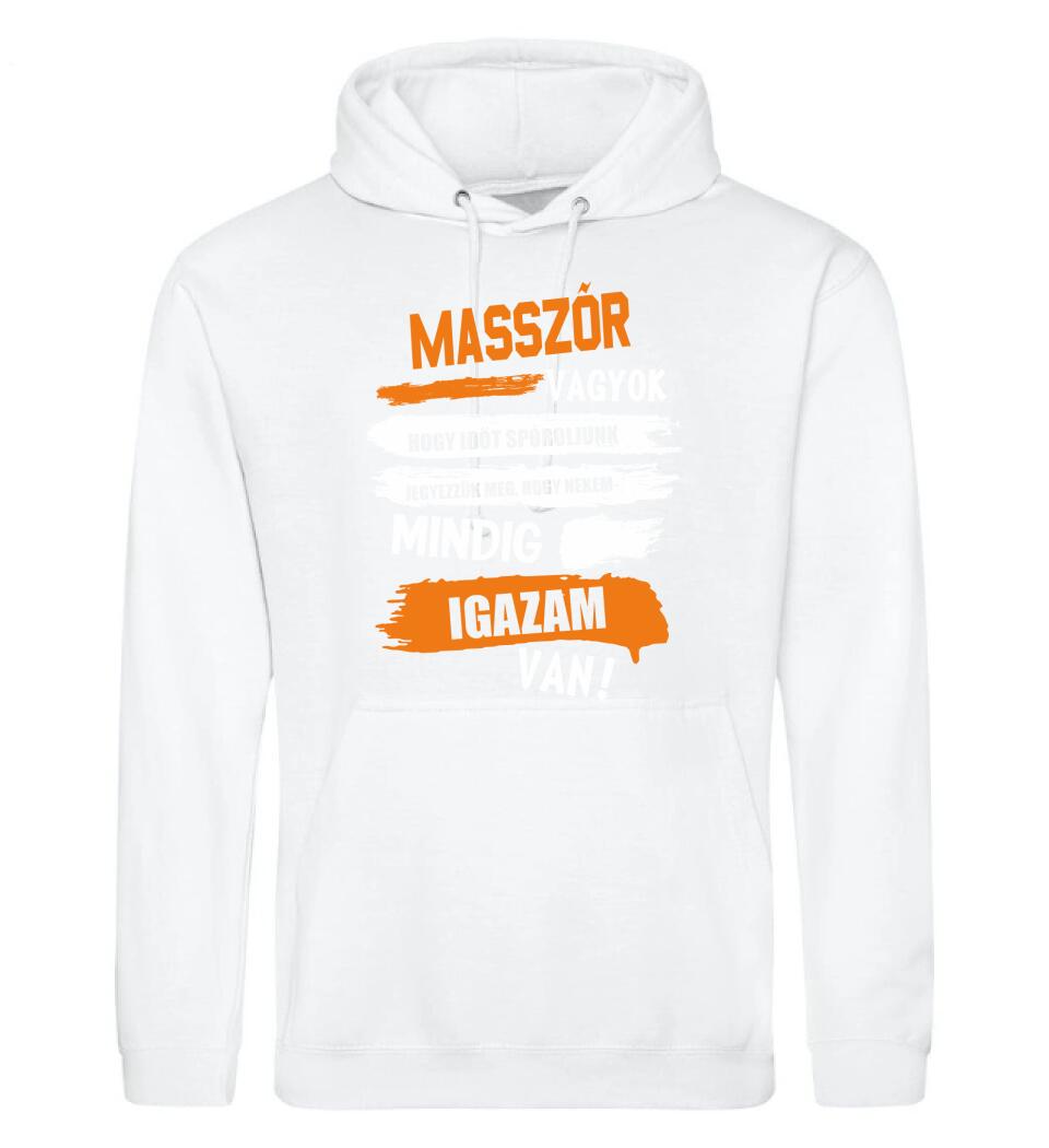 MASSZŐR VAGYOK, MINDIG IGAZAM VAN PÓLÓ
