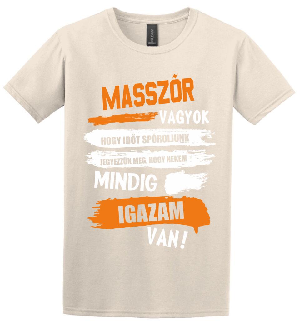 MASSZŐR VAGYOK, MINDIG IGAZAM VAN PÓLÓ