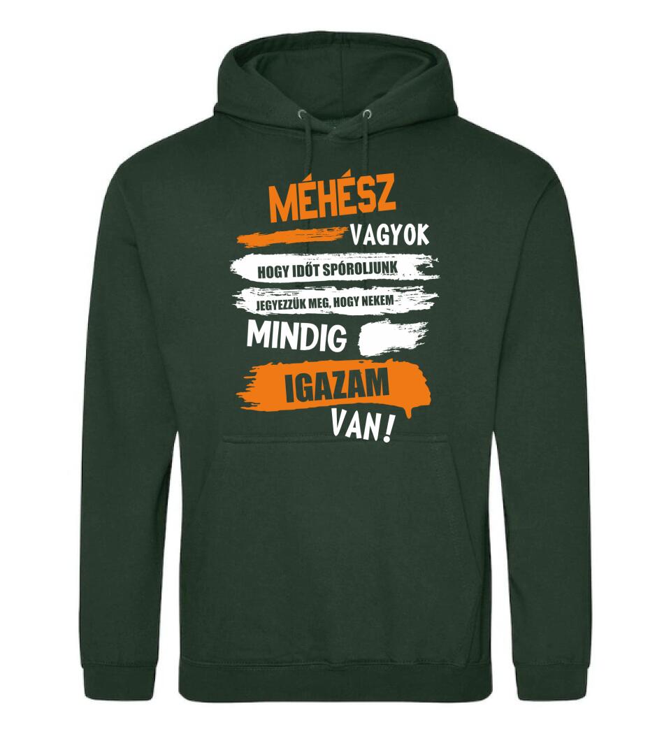 MÉHÉSZ VAGYOK, MINDIG IGAZAM VAN PÓLÓ