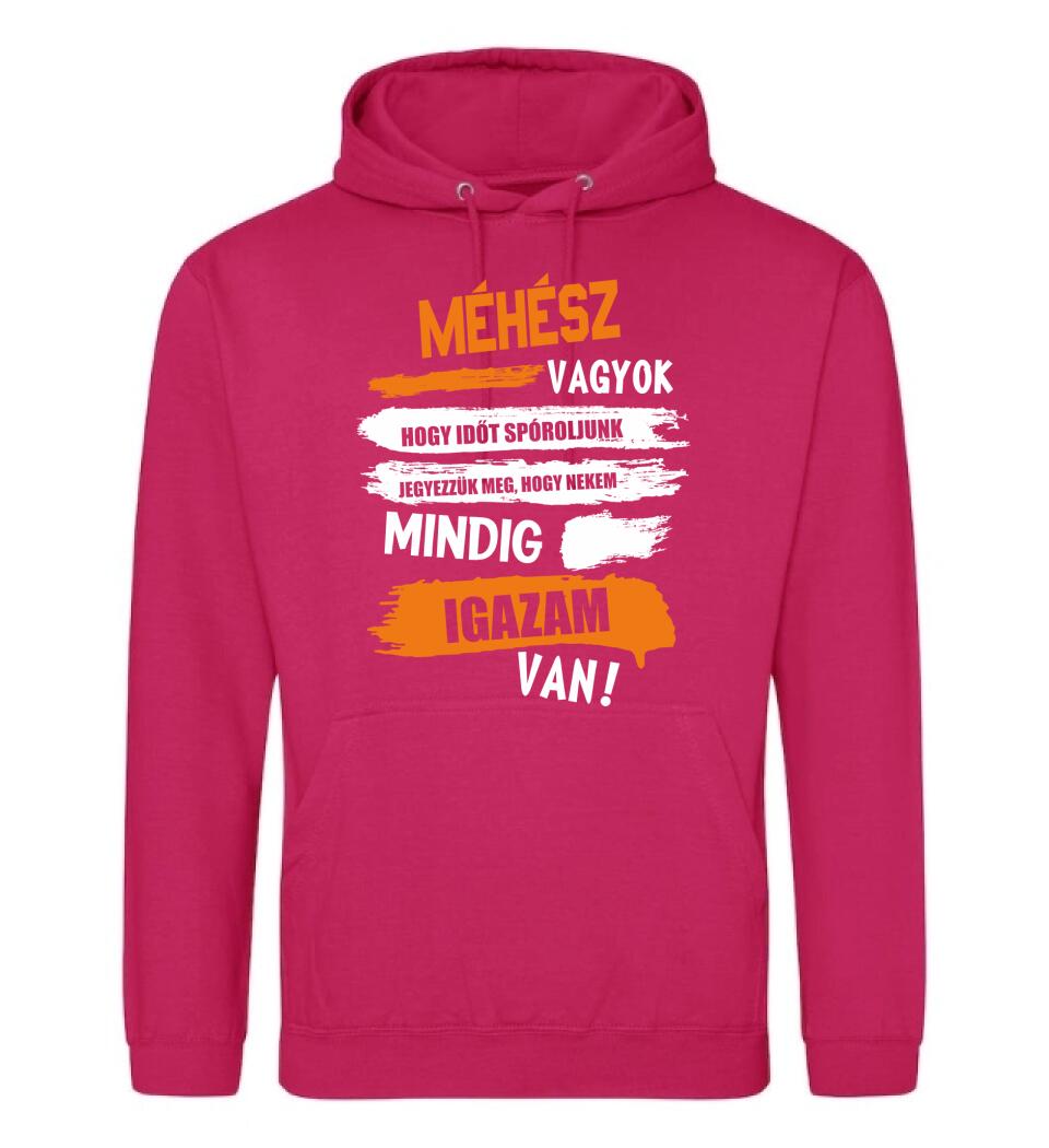 MÉHÉSZ VAGYOK, MINDIG IGAZAM VAN PÓLÓ