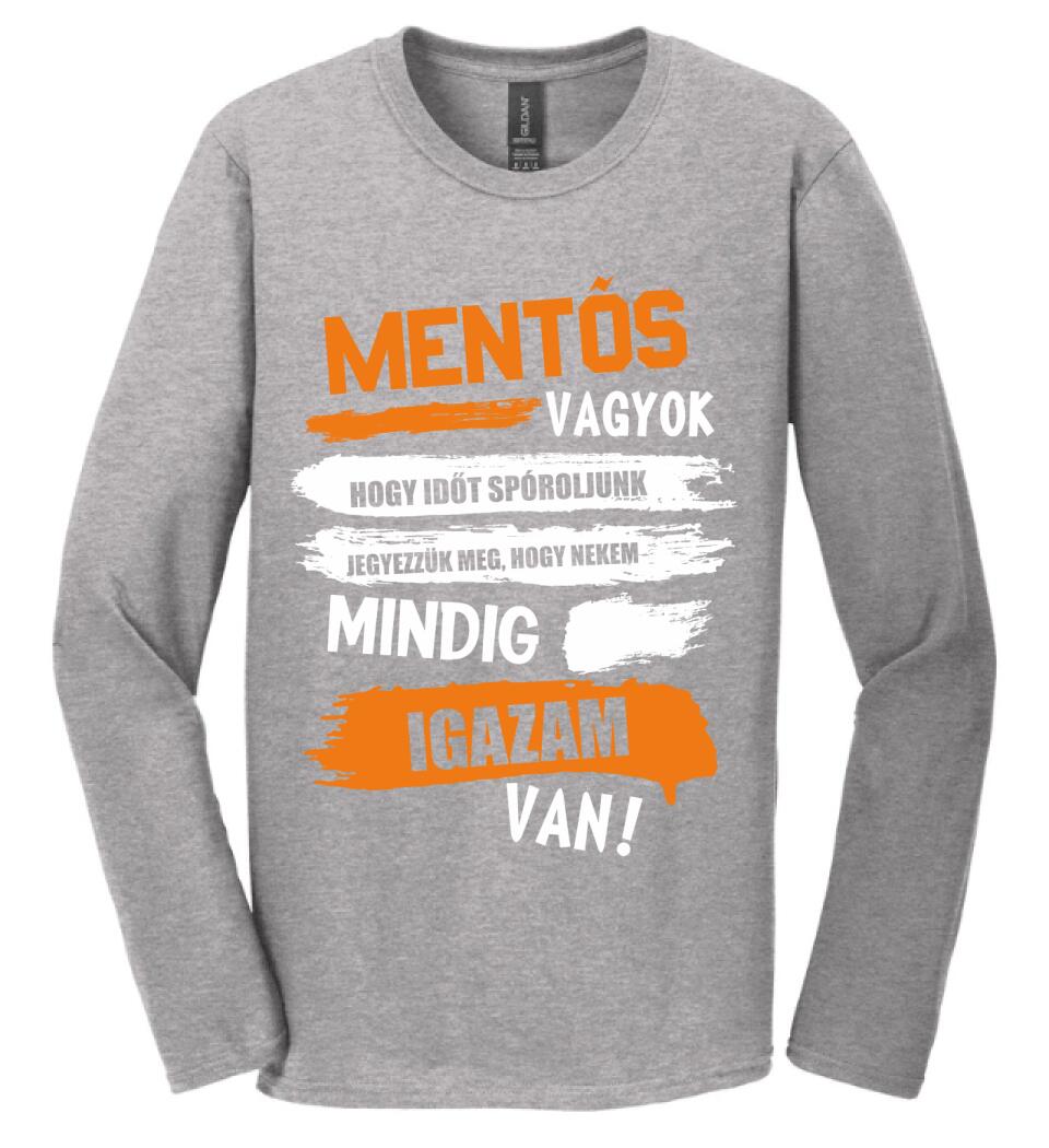 MENTŐS VAGYOK, MINDIG IGAZAM VAN PÓLÓ