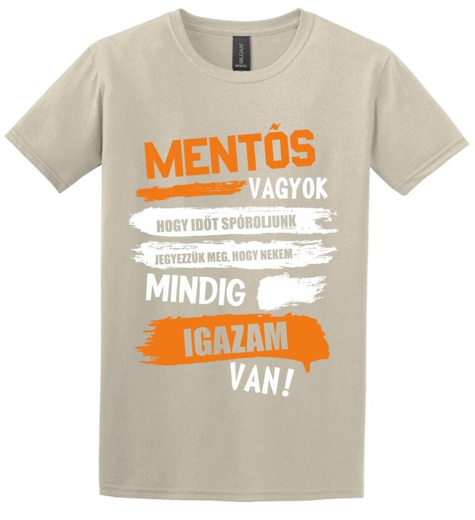 MENTŐS VAGYOK, MINDIG IGAZAM VAN PÓLÓ