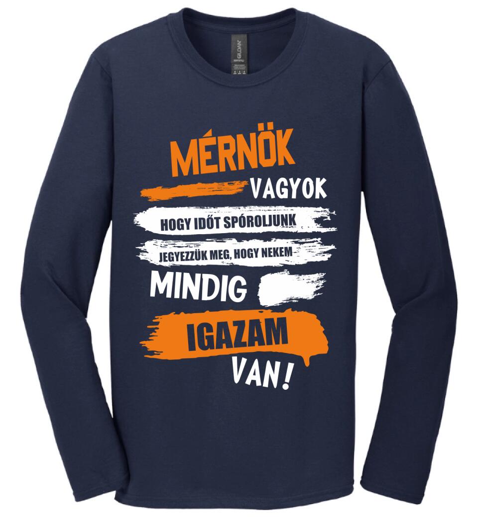 MÉRNÖK VAGYOK, MINDIG IGAZAM VAN PÓLÓ