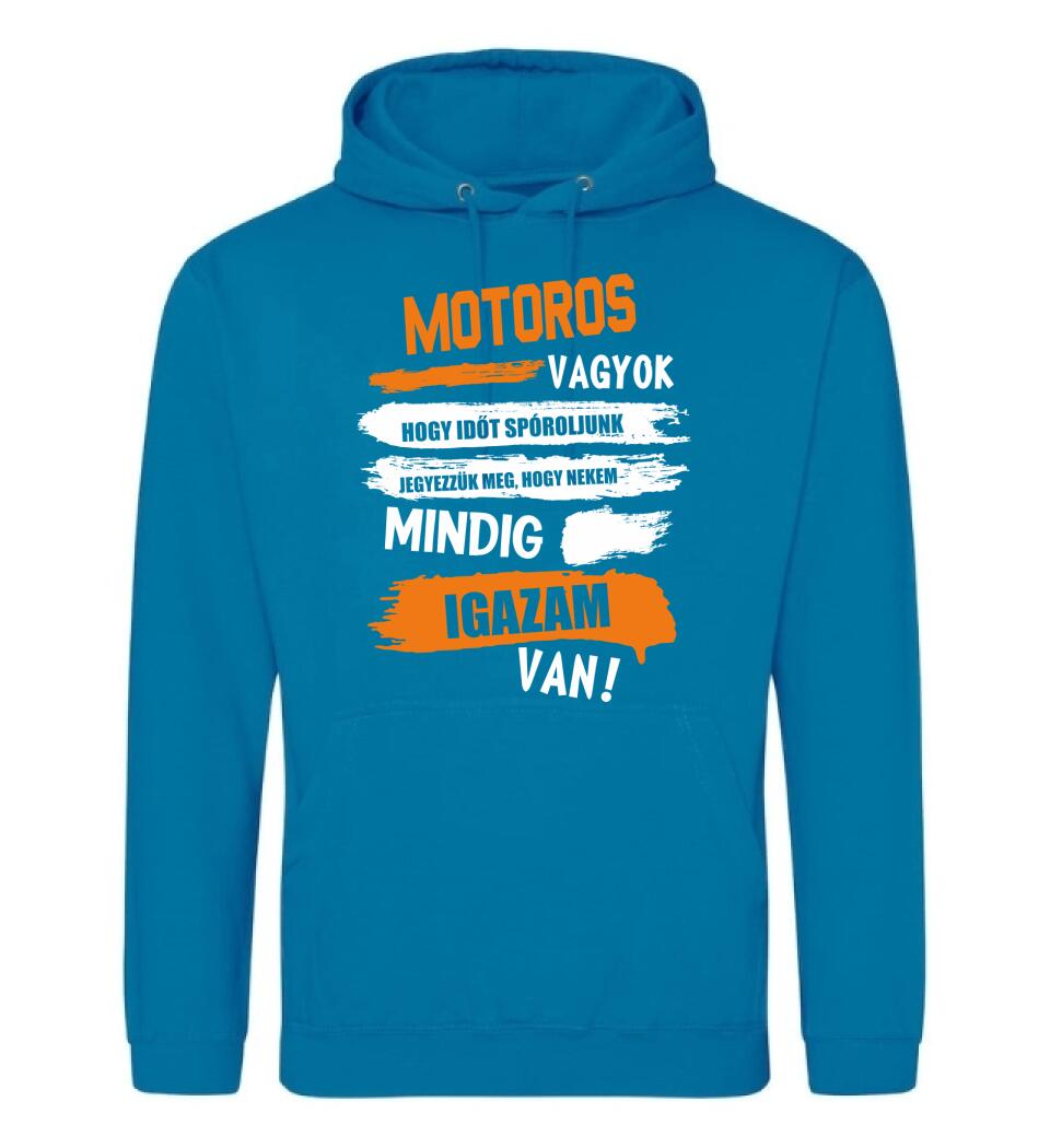 MOTOROS VAGYOK, MINDIG IGAZAM VAN PÓLÓ