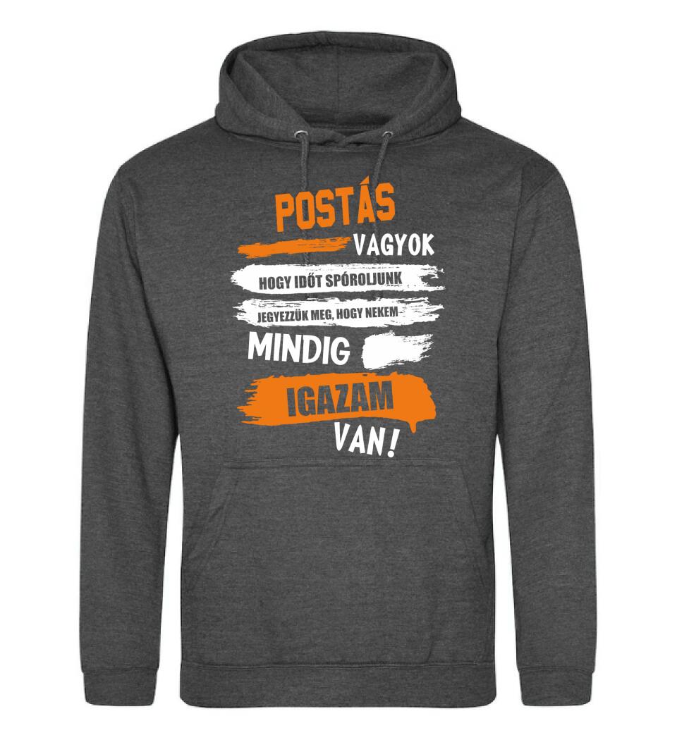 POSTÁS VAGYOK, MINDIG IGAZAM VAN PÓLÓ