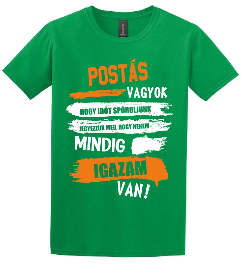 POSTÁS VAGYOK, MINDIG IGAZAM VAN PÓLÓ