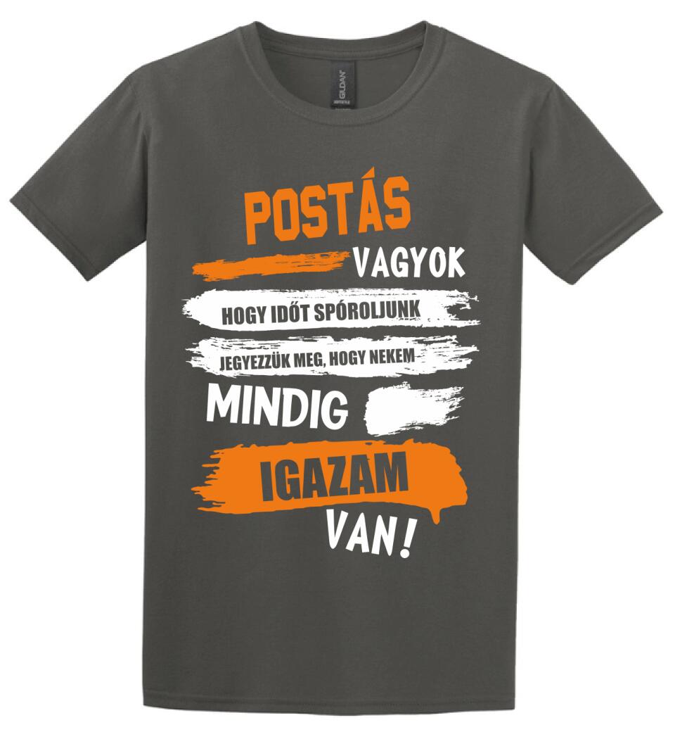 POSTÁS VAGYOK, MINDIG IGAZAM VAN PÓLÓ