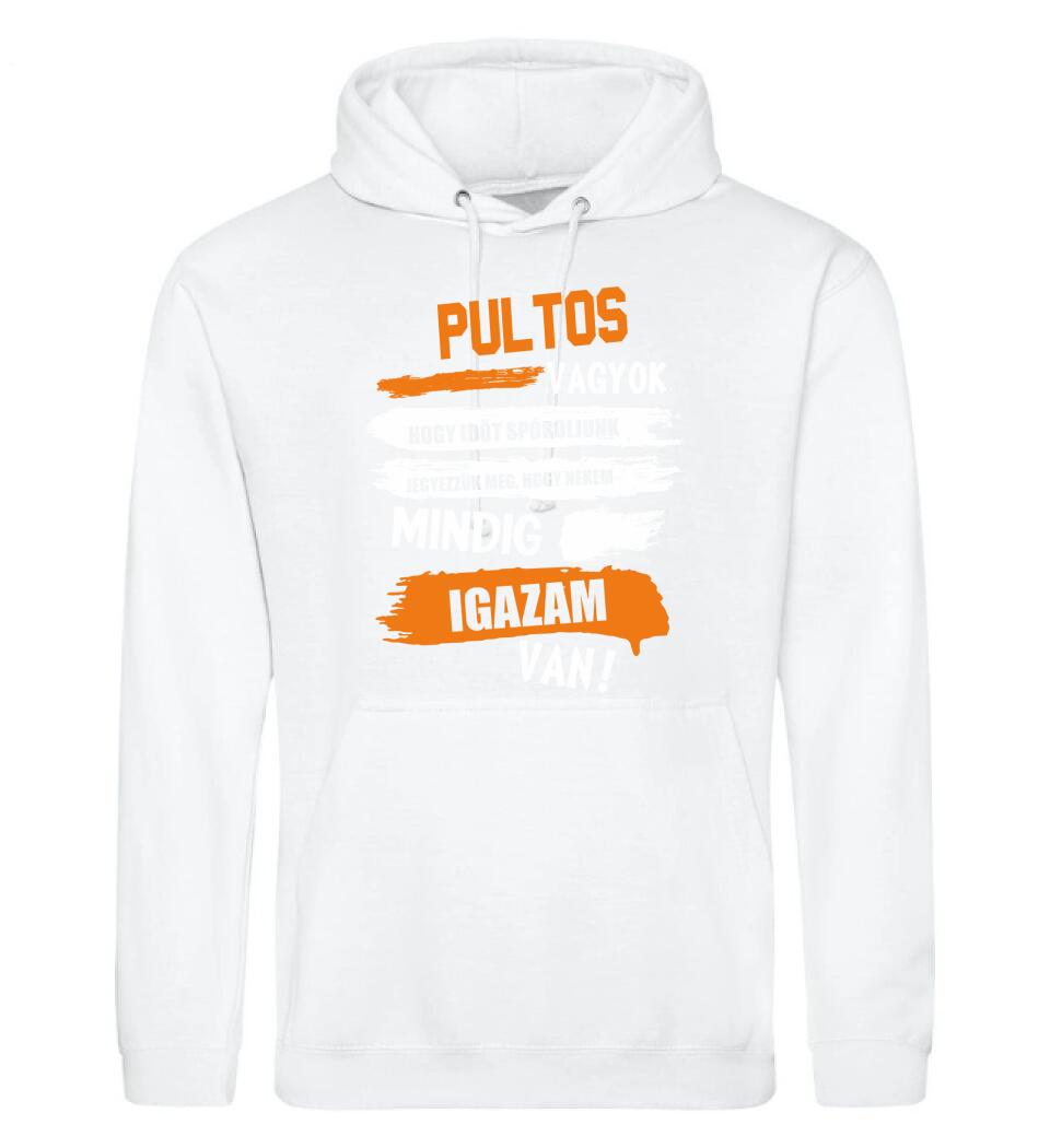 PULTOS VAGYOK, MINDIG IGAZAM VAN PÓLÓ